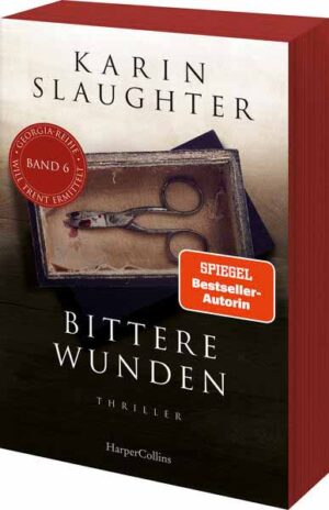 Bittere Wunden | Karin Slaughter