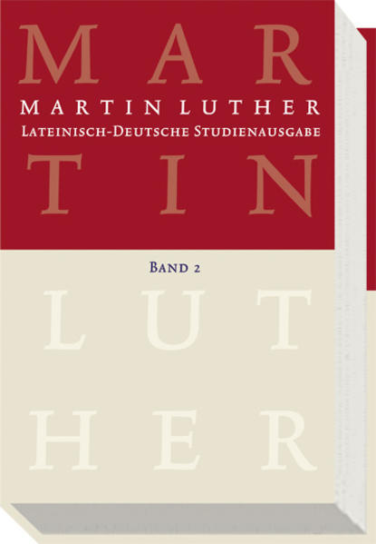 Lateinisch-Deutsche Studienausgabe / Martin Luther: Lateinisch-Deutsche Studienausgabe Band 2 | Bundesamt für magische Wesen