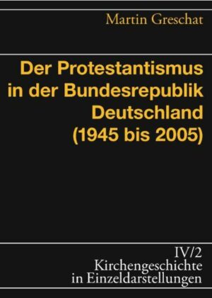 Der Protestantismus in der Bundesrepublik Deutschland (19452005) | Bundesamt für magische Wesen