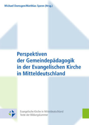 Perspektiven der Gemeindepädagogik in der Evangelischen Kirche in Mitteldeutschland | Bundesamt für magische Wesen