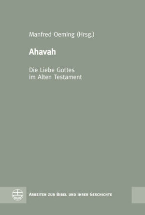 Ahavah  Die Liebe Gottes im Alten Testament | Bundesamt für magische Wesen