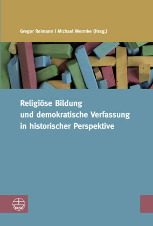 Religiöse Bildung und demokratische Verfassung in historischer Perspektive | Bundesamt für magische Wesen