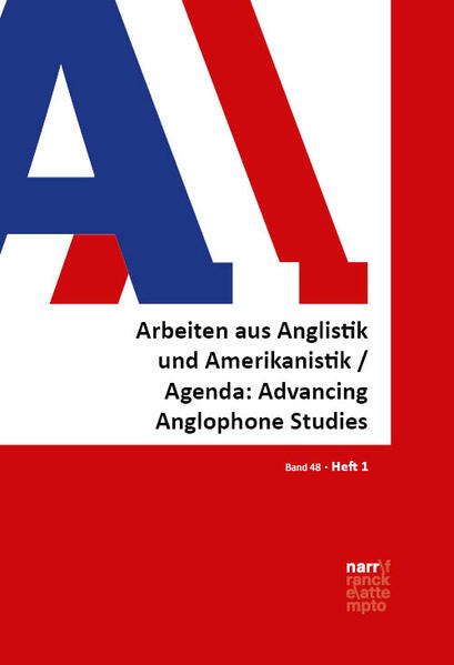 AAA - Arbeiten aus Anglistik und Amerikanistik - Agenda: Advancing Anglophone Studies 48,1 | Prof. Dr. Alexander Onysko, Mag. Dr. Ulla Ratheiser, Univ.-Prof. Dr. Werner Delanoy