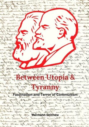 Between Utopia and Tyranny | Hermann Selchow