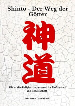 Shinto: Der Weg der Götter | Hermann Candahashi