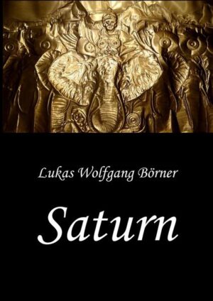 Saturn - Die Wahrheit über Hannibal Barkas | Lukas Wolfgang Börner