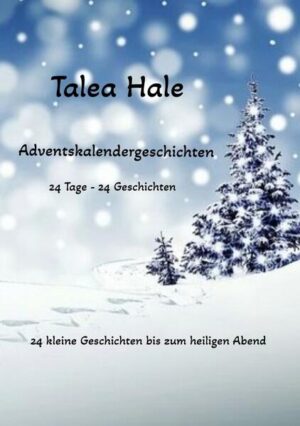 24 Tage - 24 Geschichten rund um die Themen Advent, Weihnachten und dem Winterwunderland. Lass dich an jedem Tag im Dezember von einer kleinen Geschichte verzaubern.