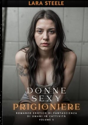 Esplora un mondo avvincente e oscuro con "Donne Prigioniere", il quinto volume della serie erotica di fantascienza che ti terrà con il fiato sospeso. Segui Pani, una giovane intraprendente catturata in un vortice di intrighi e desideri proibiti. Nel primo capitolo, Pani viene trascinata contro la sua volontà da una donna misteriosa in un'avventura che cambierà per sempre il suo destino. Intrappolata in un mondo di uomini ombrosi e trasandati, viene costretta a confrontarsi con la sua paura e a scoprire un lato oscuro di sé stessa che non avrebbe mai immaginato. Scopri cosa succede quando il desiderio e la paura si mescolano in un turbine di emozioni e azioni audaci. Con una narrazione avvincente e scene erotiche mozzafiato, "Donne Prigioniere" ti condurrà in un viaggio che non dimenticherai facilmente. Preparati a lasciarti trasportare in un mondo di piacere e pericolo, dove ogni pagina ti avvolgerà sempre di più nella trama avvincente di Lara Steele. Se sei pronto per un'avventura erotica che ti farà battere il cuore, prendi il tuo esemplare di "Donne Prigioniere" oggi stesso.