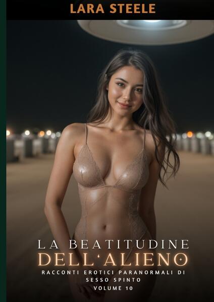 Intitolato "La Beatitudine dell'Alieno: Racconti Erotici Paranormali di Sesso Spinto - Volume 10", questo audace libro di Lara Steele affronta la passione e l'avventura in un mondo di fantasia. Nel suo primo racconto, seguiamo il viaggio di Marissa e Aimee attraverso un paesaggio mozzafiato mentre affrontano le sfide della vita e dell'amore. Con dialoghi avvincenti e una narrazione coinvolgente, Lara Steele cattura l'essenza della tensione erotica e del mistero paranormale. Scopri i segreti dei personaggi mentre esplorano desideri proibiti e si avventurano in territori inesplorati. Unisciti a loro per un viaggio che ti lascerà senza fiato e desideroso di più. Sii pronto a immergerti in un mondo di passione selvaggia e trasgressione erotica con "La Beatitudine dell'Alieno: Racconti Erotici Paranormali di Sesso Spinto - Volume 10" di Lara Steele.