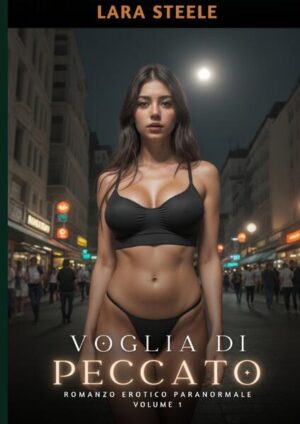 "Voglia di Peccato: Romanzo Erotico Paranormale - Volume 1" ti trascina in un mondo di desideri proibiti e passioni demoniache. In questo avvincente racconto, Lara Steele ti introduce nella vita di Pia Marie Blyton, una succuba travolta dalle tensioni familiari e dai dilemmi amorosi. Tra segreti osceni e dinamiche familiari contorte, Pia si ritrova nel vortice di un fidanzamento con Valerio Hunan, un incantevole incubo che solleva interrogativi sulla sua stessa sopravvivenza. Mentre l'energia sessuale diventa una moneta di scambio vitale per la sua specie, Pia si trova costretta a bilanciare le aspettative di Val con le esigenze del suo cuore. Nell'intreccio di desiderio e tradimento, i lettori verranno catturati dalle vicende avvincenti di Pia, mentre si sforza di navigare tra i complessi legami familiari e le sfide dell'amore. "Voglia di Peccato" è un viaggio sensuale e avventuroso che non mancherà di soddisfare gli appassionati di romanzi erotici e paranormali. Immergiti nell'oscurità tentatrice e lasciati trasportare dall'eccitazione di "Voglia di Peccato".