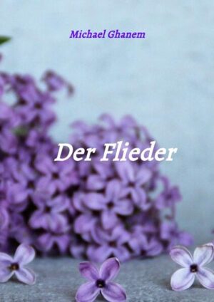 Flieder als Symbol für Liebe: Vertrauen, Treue, Zärtlichkeit. Und doch kann die Zeit stärker als die Liebe sein. Es bleibt sehnsüchtige Erinnerung an den Duft des Flieders.