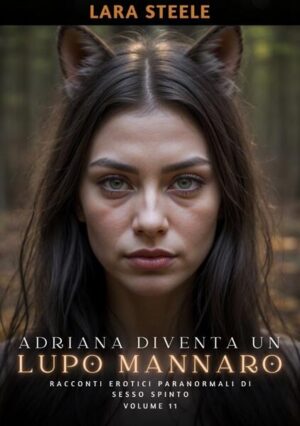 Immergiti nell'emozionante mondo dei licantropi con "Adriana diventa un Lupo Mannaro", il Volume 11 della serie di racconti erotici paranormali più avvincenti. Nel prologo, incontriamo Ulfr, un Alfa potente e misterioso, la cui vita viene sconvolta dall'incontro con la ribelle e sensuale Adriana. Tra passioni travolgenti, segreti oscuri e desideri proibiti, questo racconto promette un'esperienza erotica senza pari. Scopri cosa succede quando il lupo mannaro dentro di Ulfr si risveglia, portando con sé un mix di paura, desiderio e lussuria senza freni. Una storia avvincente e sensuale che ti terrà incollato alle pagine fino all'ultima parola. Preparati per un'avventura erotica che ti lascerà senza fiato e desideroso di più.