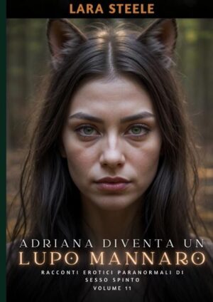 Immergiti nell'emozionante mondo dei licantropi con "Adriana diventa un Lupo Mannaro", il Volume 11 della serie di racconti erotici paranormali più avvincenti. Nel prologo, incontriamo Ulfr, un Alfa potente e misterioso, la cui vita viene sconvolta dall'incontro con la ribelle e sensuale Adriana. Tra passioni travolgenti, segreti oscuri e desideri proibiti, questo racconto promette un'esperienza erotica senza pari. Scopri cosa succede quando il lupo mannaro dentro di Ulfr si risveglia, portando con sé un mix di paura, desiderio e lussuria senza freni. Una storia avvincente e sensuale che ti terrà incollato alle pagine fino all'ultima parola. Preparati per un'avventura erotica che ti lascerà senza fiato e desideroso di più.