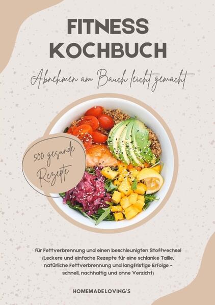 Fitness Kochbuch: Abnehmen am Bauch leicht gemacht - 500 gesunde Rezepte für Fettverbrennung und einen beschleunigten Stoffwechsel (Leckere und einfache Rezepte für eine schlanke Taille, natürliche Fettverbrennung und langfristige Erfolge - schnell, nachhaltig und ohne Verzicht) Wir wissen, wie herausfordernd es sein kann, gezielt Bauchfett zu verlieren und gleichzeitig eine gesunde Ernährung beizubehalten. In unserem Fitness Kochbuch haben wir 500 leckere und gesunde Rezepte zusammengestellt, die den Stoffwechsel ankurbeln und effektiv bei der Fettverbrennung helfen. Unsere Rezepte sind so gestaltet, dass du deine Wunschfigur ohne Verzicht erreichen kannst - mit Genuss! Egal, ob du gerade erst beginnst oder bereits kocherfahren bist - die Rezepte sind einfach nachzukochen und basieren auf natürlichen Zutaten, die deinen Körper optimal versorgen. Gemeinsam erreichen wir deine Ziele nachhaltig, ganz ohne komplizierte Diäten. Was dich erwartet: • 500 gesunde Rezepte für Frühstück, Mittagessen, Abendessen und Snacks - lecker und alltagstauglich. • Fettverbrennende Gerichte, die deinen Stoffwechsel anregen und gezielt Bauchfett reduzieren. • Einfache und schnelle Zubereitung, ideal für jeden Alltag. • Nährstoffreiche Zutaten, die deinen Körper optimal unterstützen. • Tipps & Tricks, um dein Gewicht langfristig zu halten - ohne auf Genuss zu verzichten. • Für jedes Kochlevel geeignet - egal ob Anfänger oder Fortgeschrittene. Mach den ersten Schritt zu einer schlanken Taille und einem fitteren, gesünderen Lebensstil - mit diesen schnellen, leckeren Rezepten. Starte noch heute!