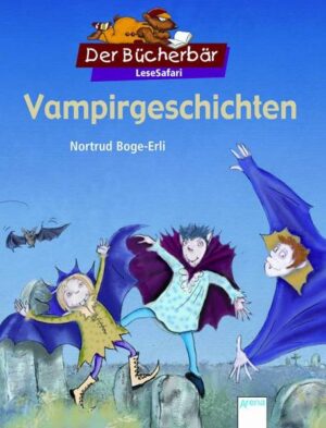 Vampirgeschichten LeseSafari | Bundesamt für magische Wesen