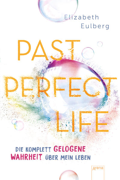 Past Perfect Life. Die komplett gelogene Wahrheit über mein Leben | Bundesamt für magische Wesen