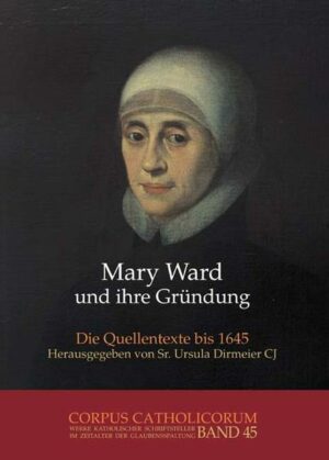 Mary Ward und ihre Gründung. Teil 1 bis Teil 4 / Mary Ward und ihre Gründung. Teil 2 | Bundesamt für magische Wesen