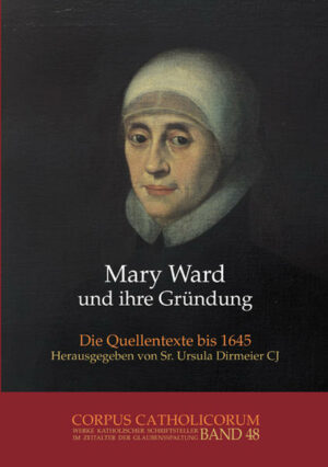 Mary Ward und ihre Gründung. Teil 1 bis Teil 4 / Mary Ward und ihre Gründung. Teil 4 | Bundesamt für magische Wesen