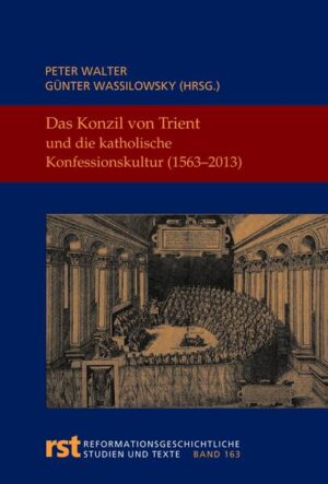 Das Konzil von Trient und die katholische Konfessionskultur (1563-2013) | Bundesamt für magische Wesen