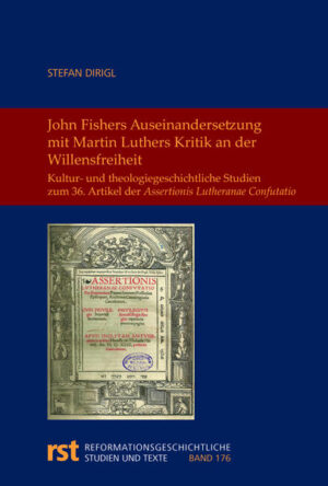 John Fishers Auseinandersetzung mit Martin Luthers Kritik an der Willensfreiheit | Bundesamt für magische Wesen