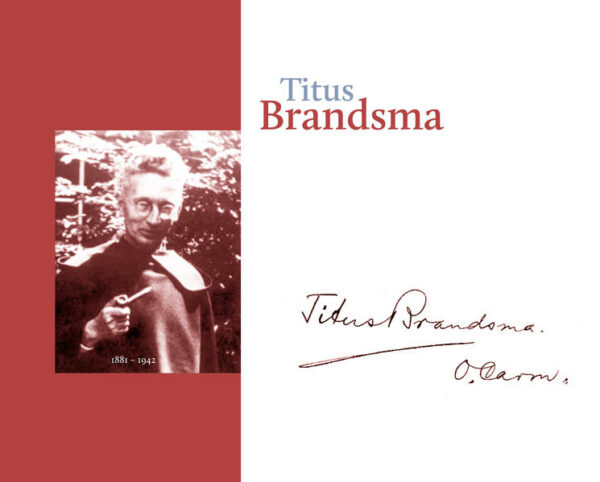 Titus Brandsma 1881-1942 | Bundesamt für magische Wesen