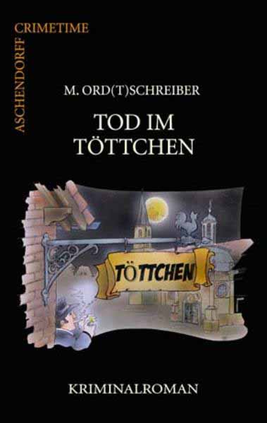 Tod im Töttchen | M Ord(t)schreiber