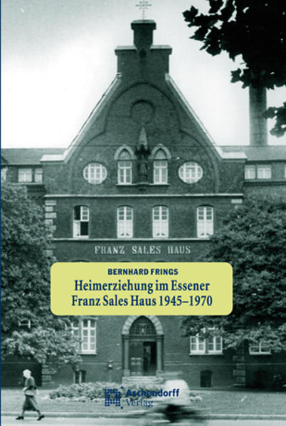 Heimerziehung im Franz-Sales-Haus