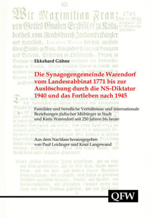 Die Synagogengemeinde Warendorf von der Gründung 1771 bis zur Auslöschung durch die NS-Diktatur 1940 und das Fortleben nach 1945 | Ekkehard Gühne