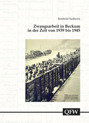 Zwangsarbeit in Beckum | Reinhold Sudbrock