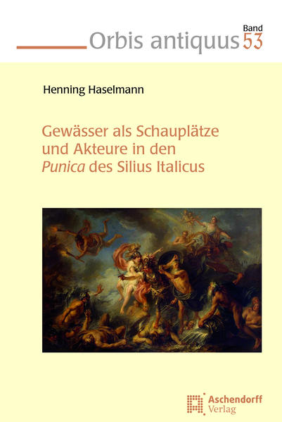 Gewässer als Schauplätze und Akteure in den Punica des Silius Italicus | Bundesamt für magische Wesen