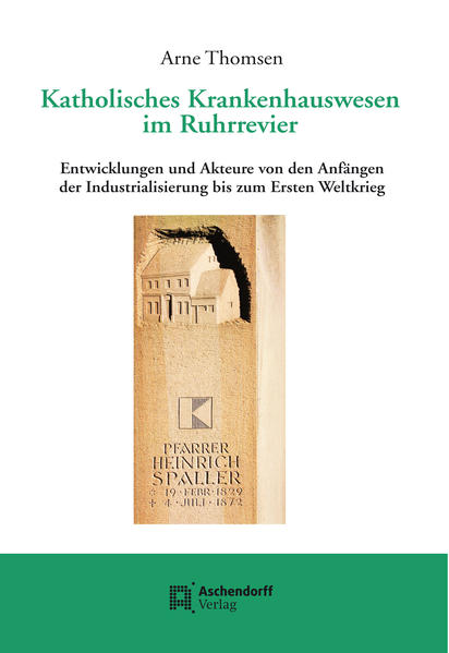 Katholisches Krankenhauswesen im Ruhrrevier | Bundesamt für magische Wesen