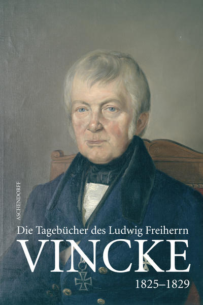 Die Tagebücher des Ludwig Freiherrn Vincke 1789-1844 | Bundesamt für magische Wesen