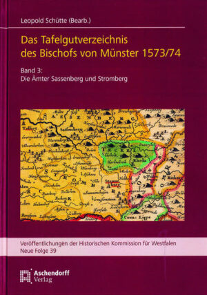 Das Tafelgutregister des Bischofs von Münster. Bd. 3: Die Ämter Sassenberg und Stromberg. | Bundesamt für magische Wesen