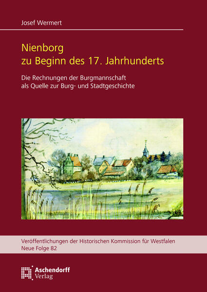 Nienborg zu Beginn des 17. Jahrhunderts | Josef Wermert