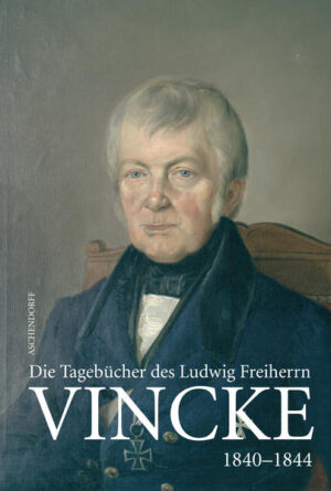 Die Tagebücher des Ludwig Freiherrn Vincke 1789-1844 | Bundesamt für magische Wesen
