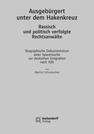 Ausgebürgert unter dem Hakenkreuz. Rassisch und politisch verfolgte Rechtsanwälte | Bundesamt für magische Wesen