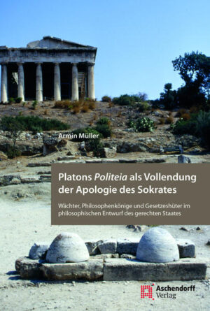 Platons Politeia als Vollendung der Apologie des Sokrates | Bundesamt für magische Wesen
