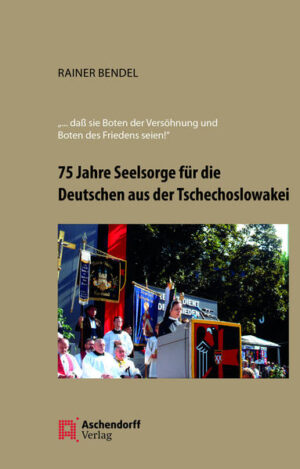 75 Jahre Seelsorge für die Deutschen aus der Tschechoslowakei | Bundesamt für magische Wesen