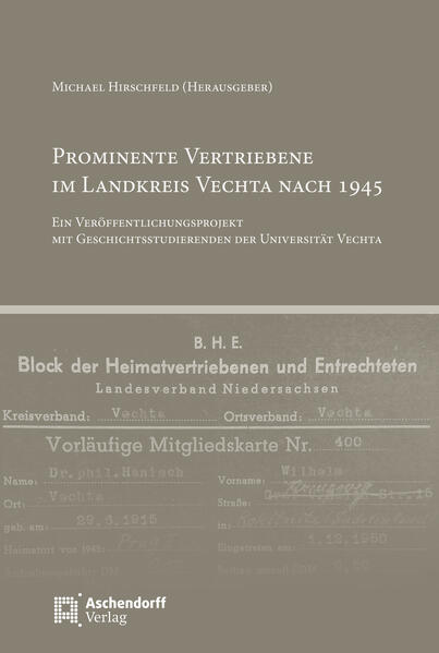 Prominente Vertriebene im Landkreis Vechta nach 1945 | Michael Hirschfeld