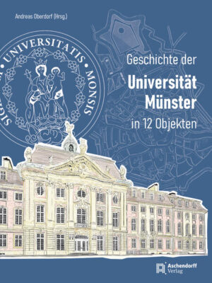 Geschichte der Universität Münster | Andreas Oberdorf