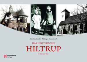 Das historische Hiltrup | Rita Muschinski