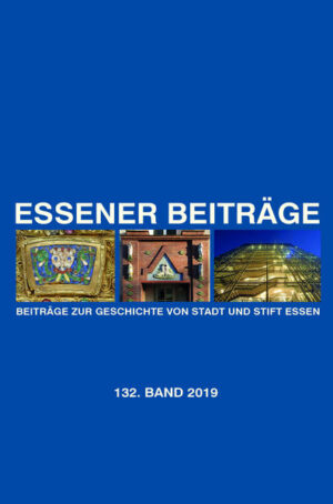 Essener Beiträge: Beiträge zur Geschichte von Stadt und Stift Essen | Bundesamt für magische Wesen