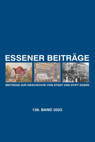 Essener Beiträge: Beiträge zur Geschichte von Stadt und Stift Essen |