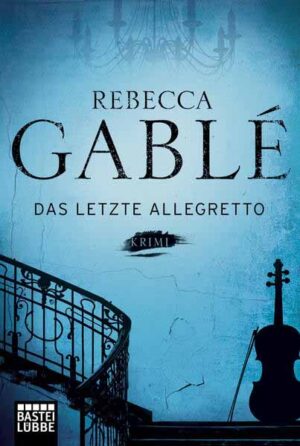 Das letzte Allegretto | Rebecca Gablé