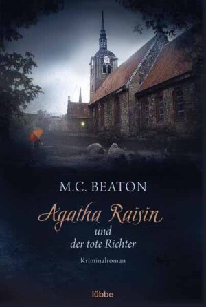 Agatha Raisin und der tote Richter | M. C. Beaton
