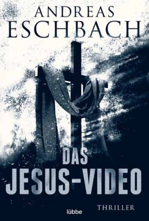 Das Jesus-Video | Andreas Eschbach