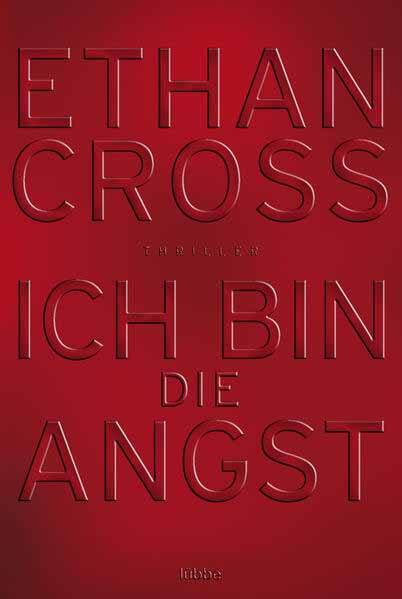 Ich bin die Angst | Ethan Cross