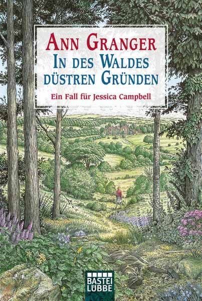 In des Waldes düstren Gründen Ein Fall für Jessica Campbell | Ann Granger