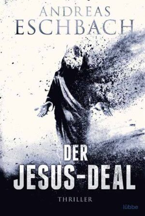 Der Jesus-Deal | Andreas Eschbach
