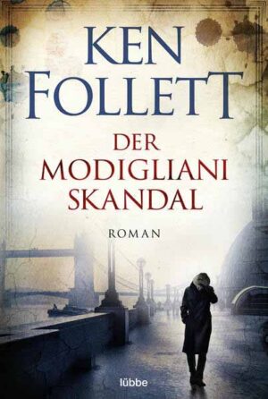 Der Modigliani-Skandal | Ken Follett